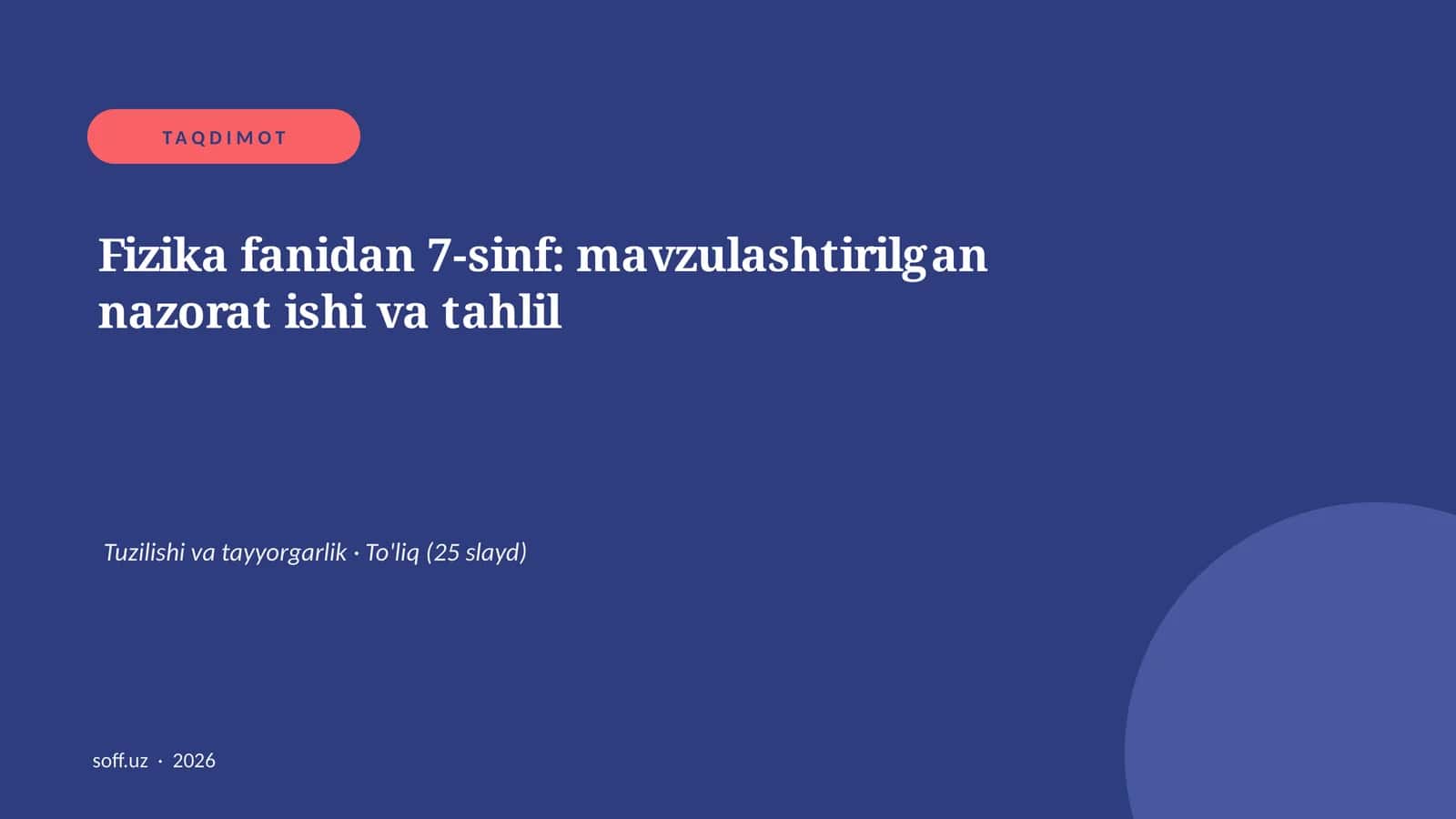 Fizika fanidan 7-sinf: mavzulashtirilgan nazorat ishi va tahlil 1