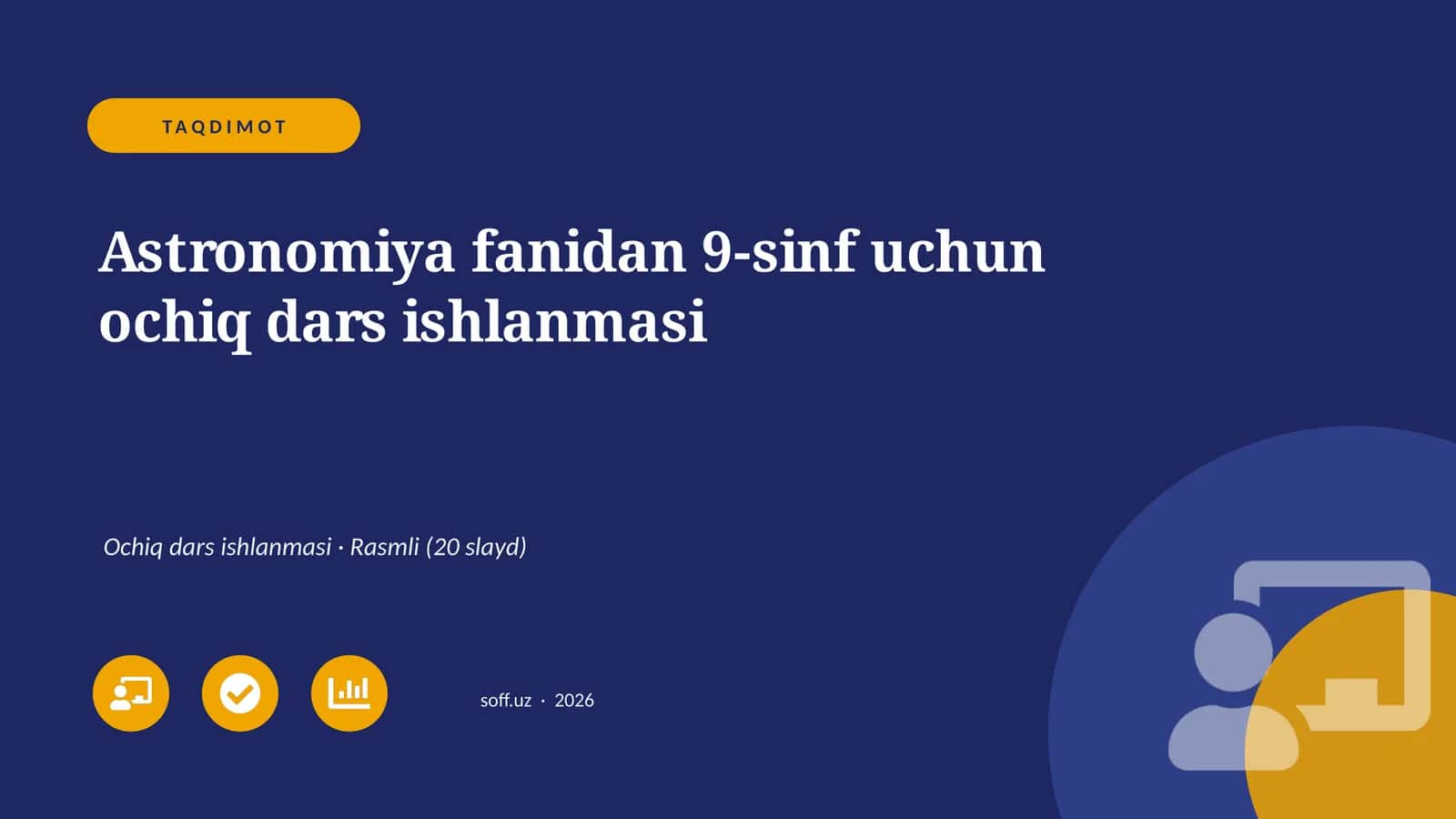 Astronomiya fanidan 9-sinf uchun ochiq dars ishlanmasi 1
