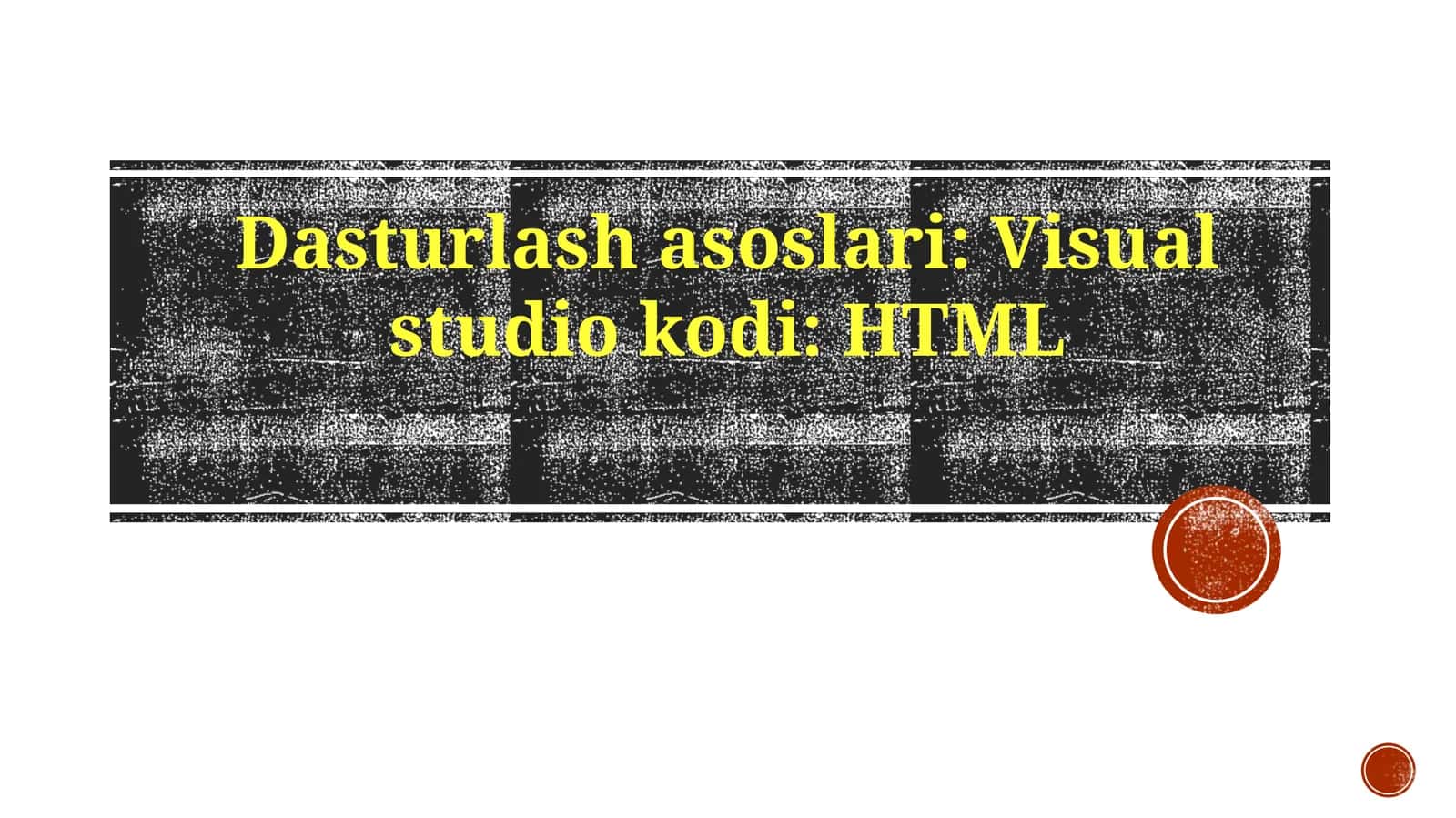 Dasturlash asoslari: Visual Studio Koddagi HTML 1