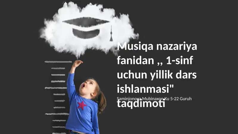 Musiqa nazariya fanidan,, 1-sinf uchun yillik dars ishlanmasi" taqdimoti 1