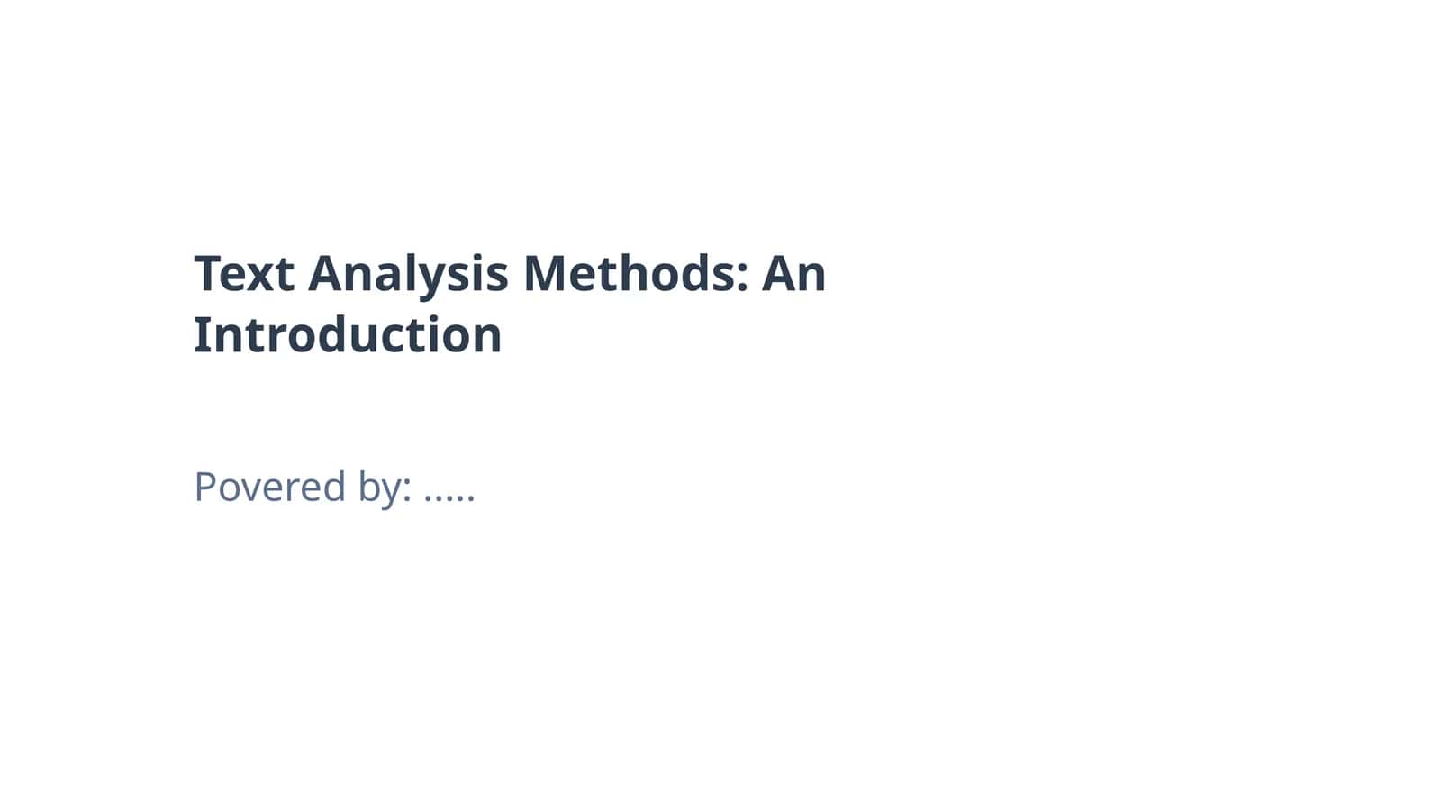 Text Analysis Methods: An Introduction 1