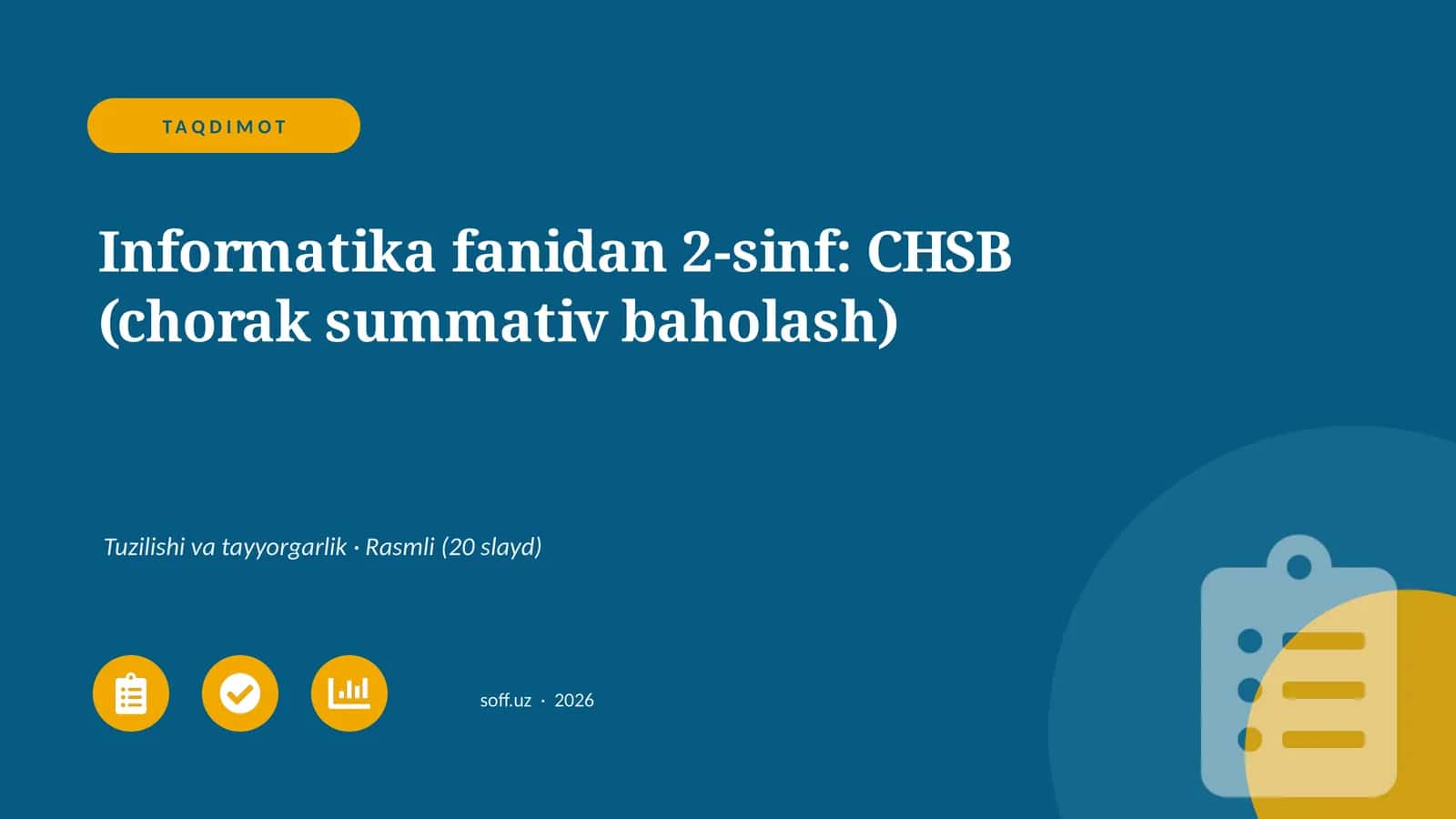 Informatika fanidan 2-sinf: CHSB (chorak summativ baholash) 1
