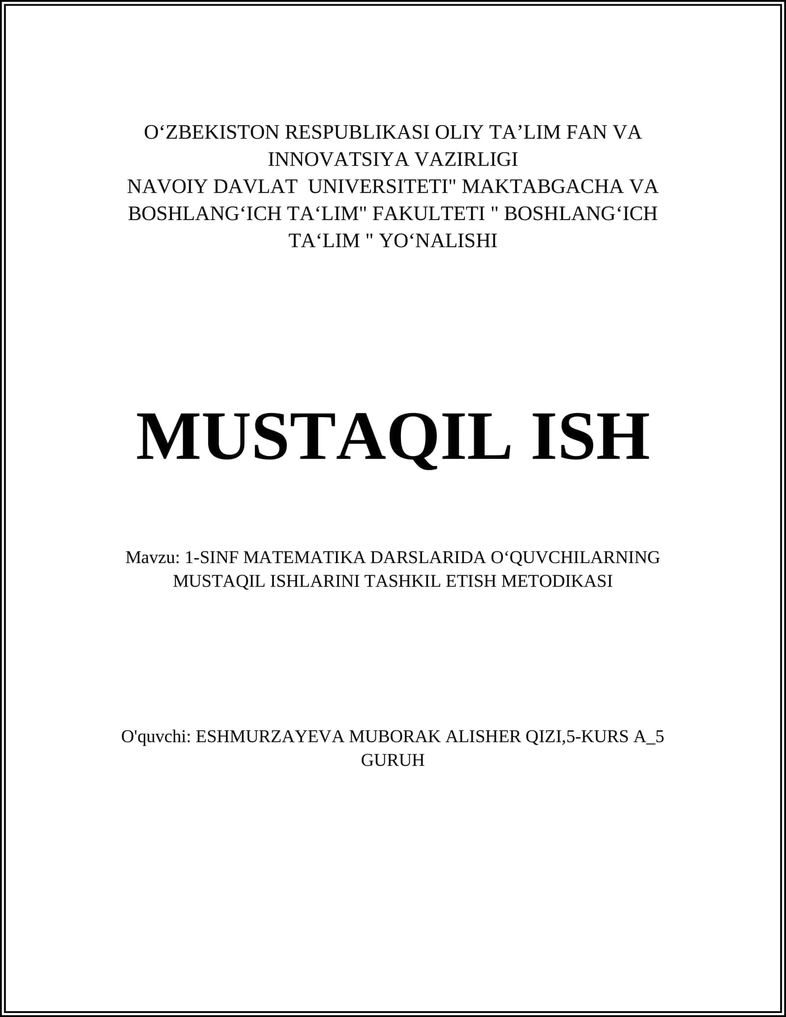 1-SINF MATEMATIKA DARSLARIDA O‘QUVCHILARNING MUSTAQIL ISHLARINI TASHKIL ETISH METODIKASI 1