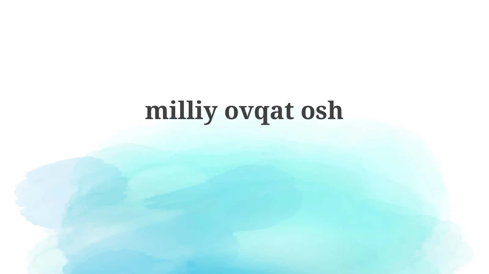 milliyovqatosh 1