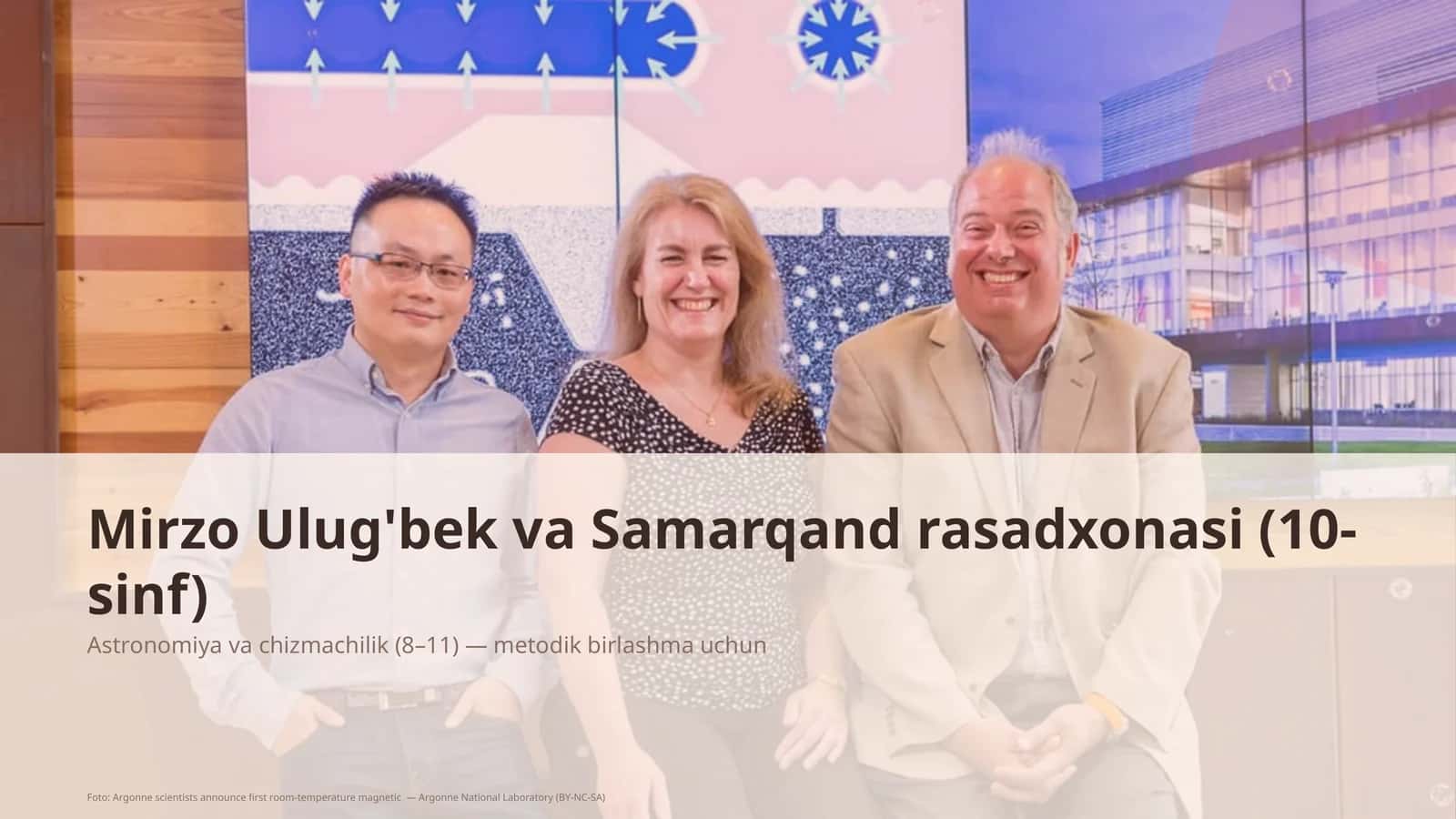 Mirzo Ulug'bek va Samarqand rasadxonasi (10-sinf) 1
