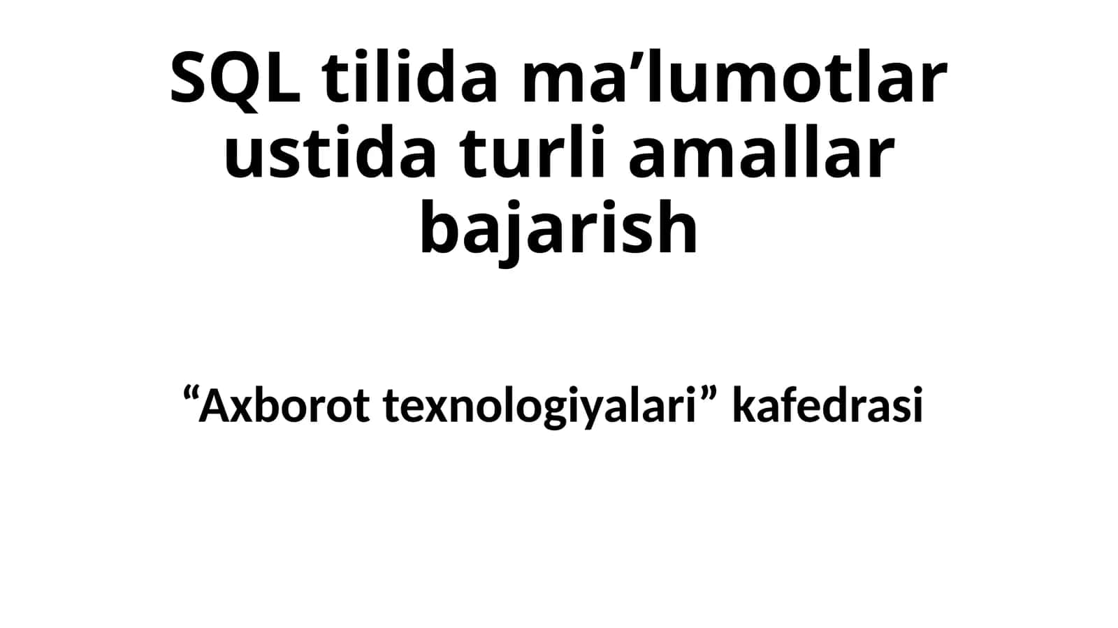 SQL tilida ma’lumotlar ustida turli amallar bajarish 1