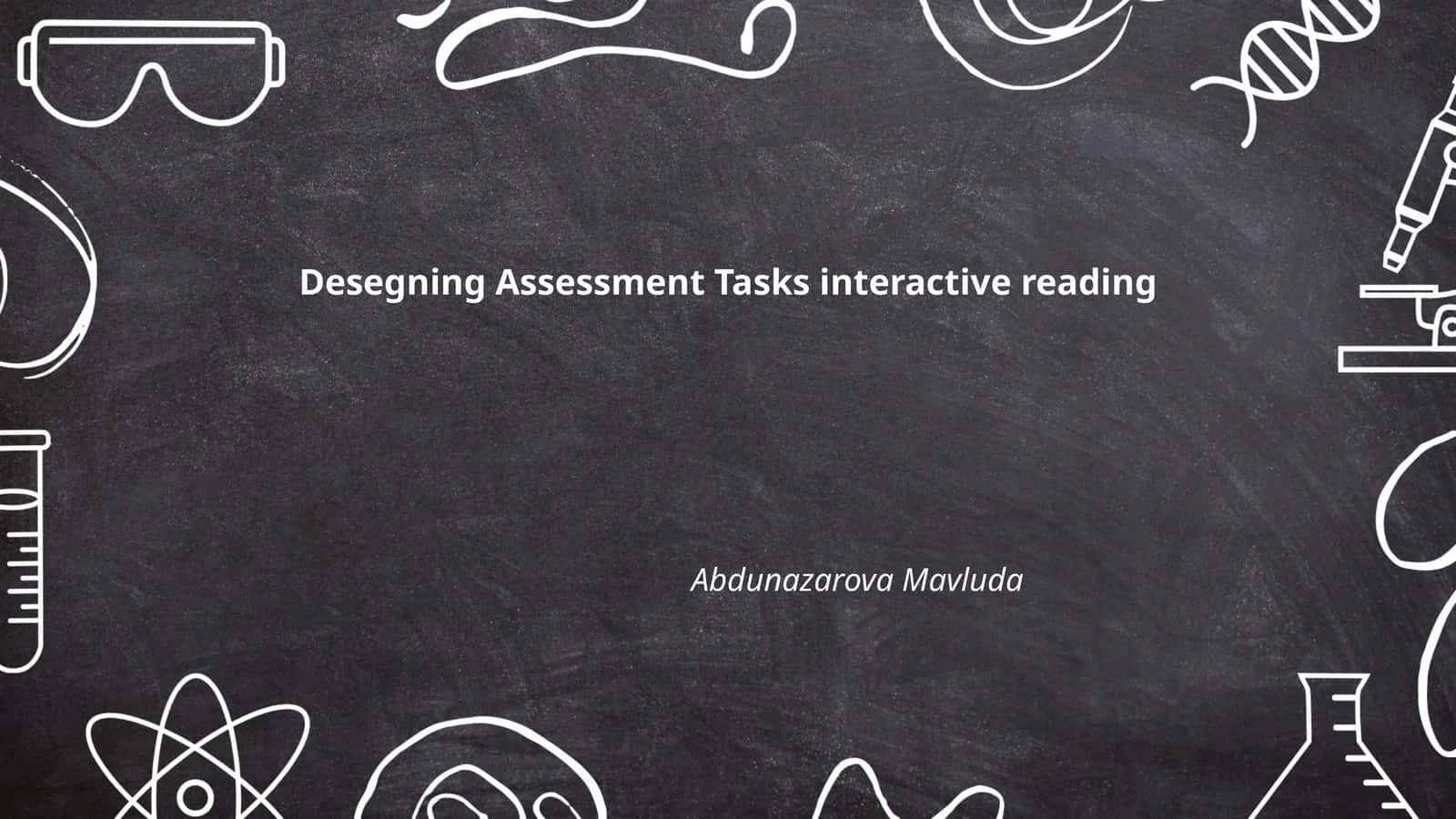 Desegning Assessment Tasks interactive reading 1