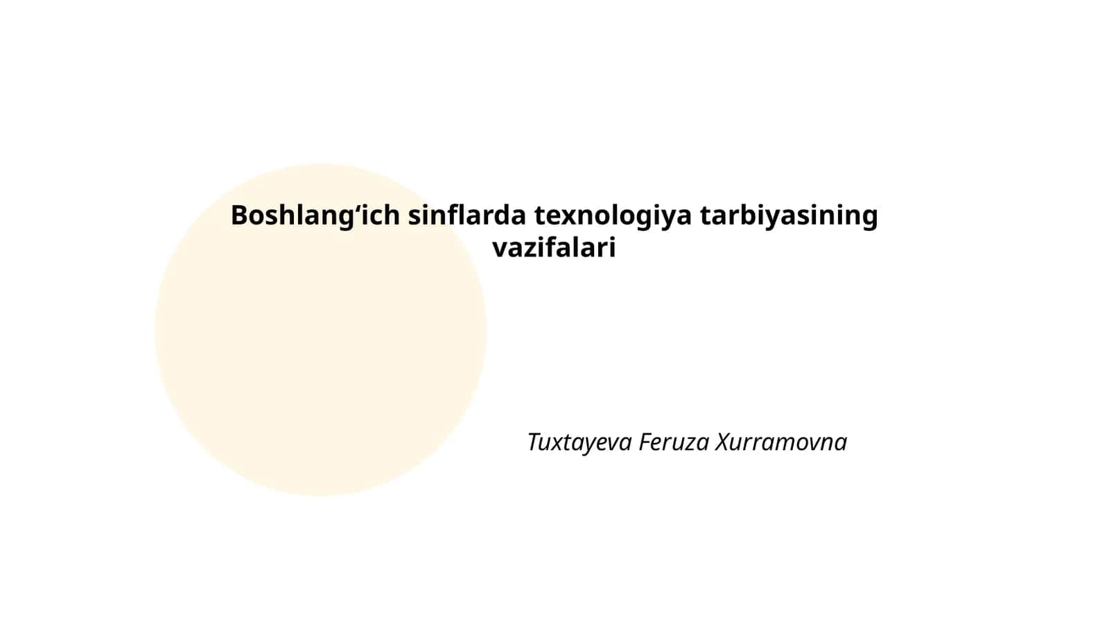 Boshlangʻich sinflarda texnologiya tarbiyasining vazifalari 1
