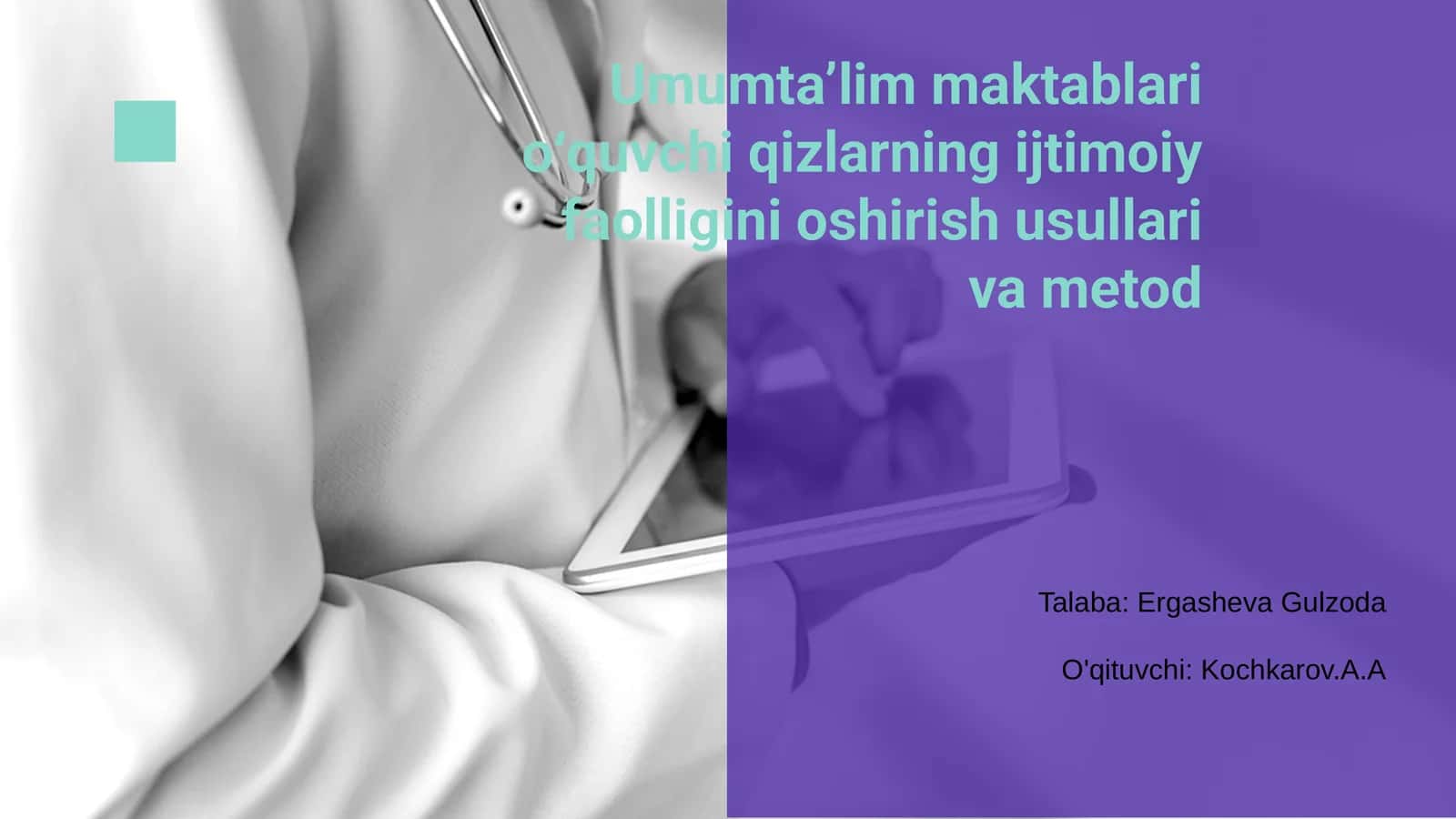 Umumta’lim maktablari o‘quvchi qizlarning ijtimoiy faolligini oshirish usullari va metod 1