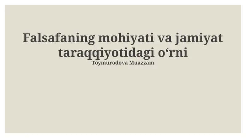Falsafaning mohiyati va jamiyat taraqqiyotidagi oʻrni 1