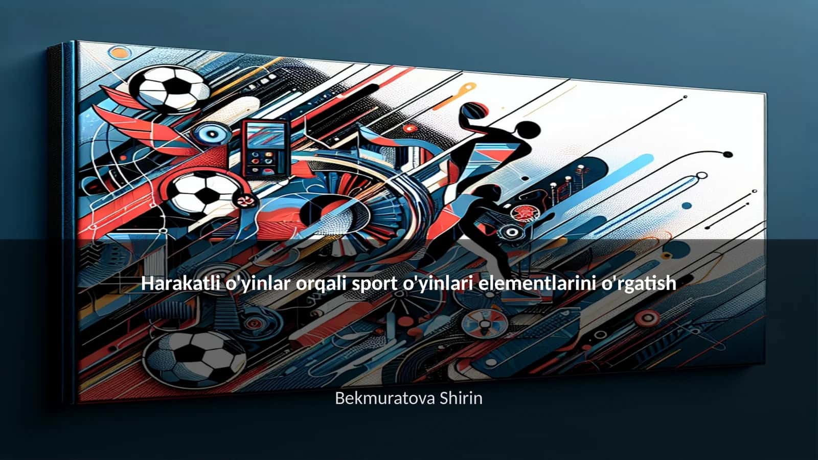 Harakatli o'yinlar orqali sport o'yinlari elementlarini o'rgatish 1