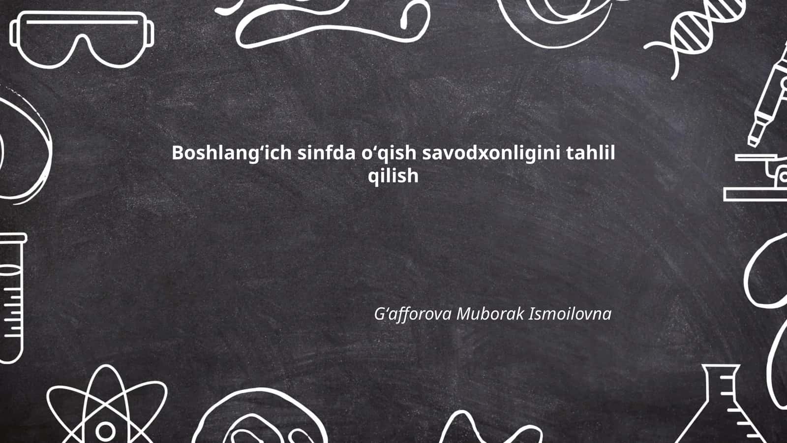 Boshlangʻich sinfda oʻqish savodxonligini tahlil qilish 1