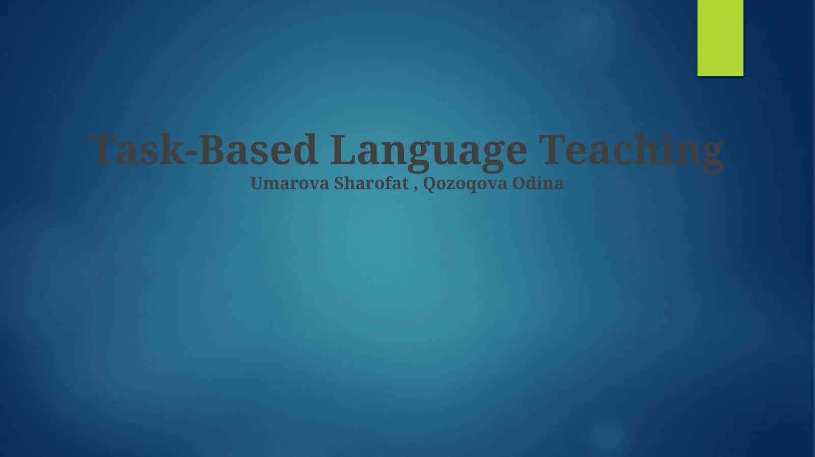 Task-Based Language Teaching 1