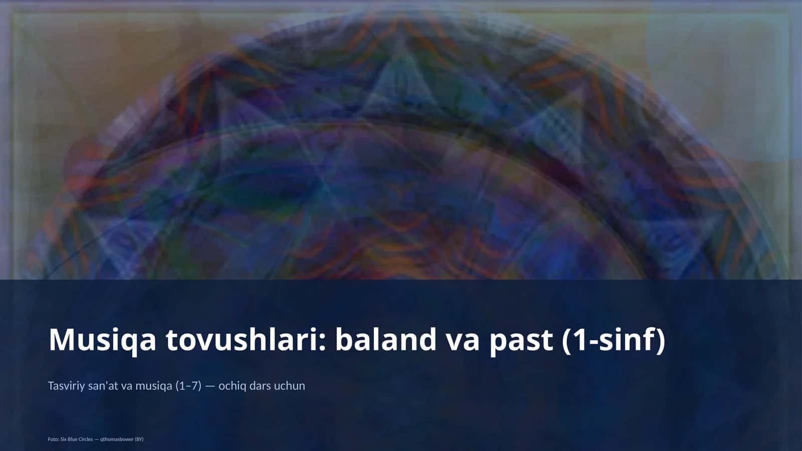 Tasviriy san'at va musiqa (1–7) — ochiq dars 1