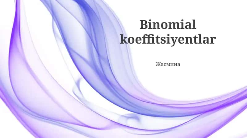 Binomial koeffitsiyentlar 1