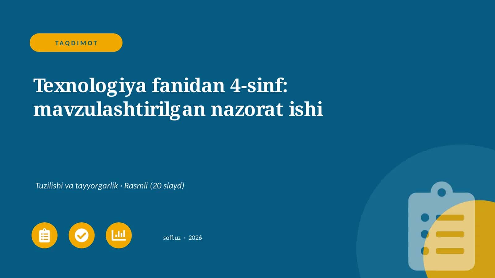 Texnologiya fanidan 4-sinf: mavzulashtirilgan nazorat ishi 1