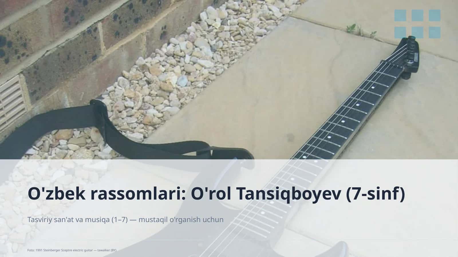 O'zbek rassomlari: O'rol Tansiqboyev (7-sinf) 1