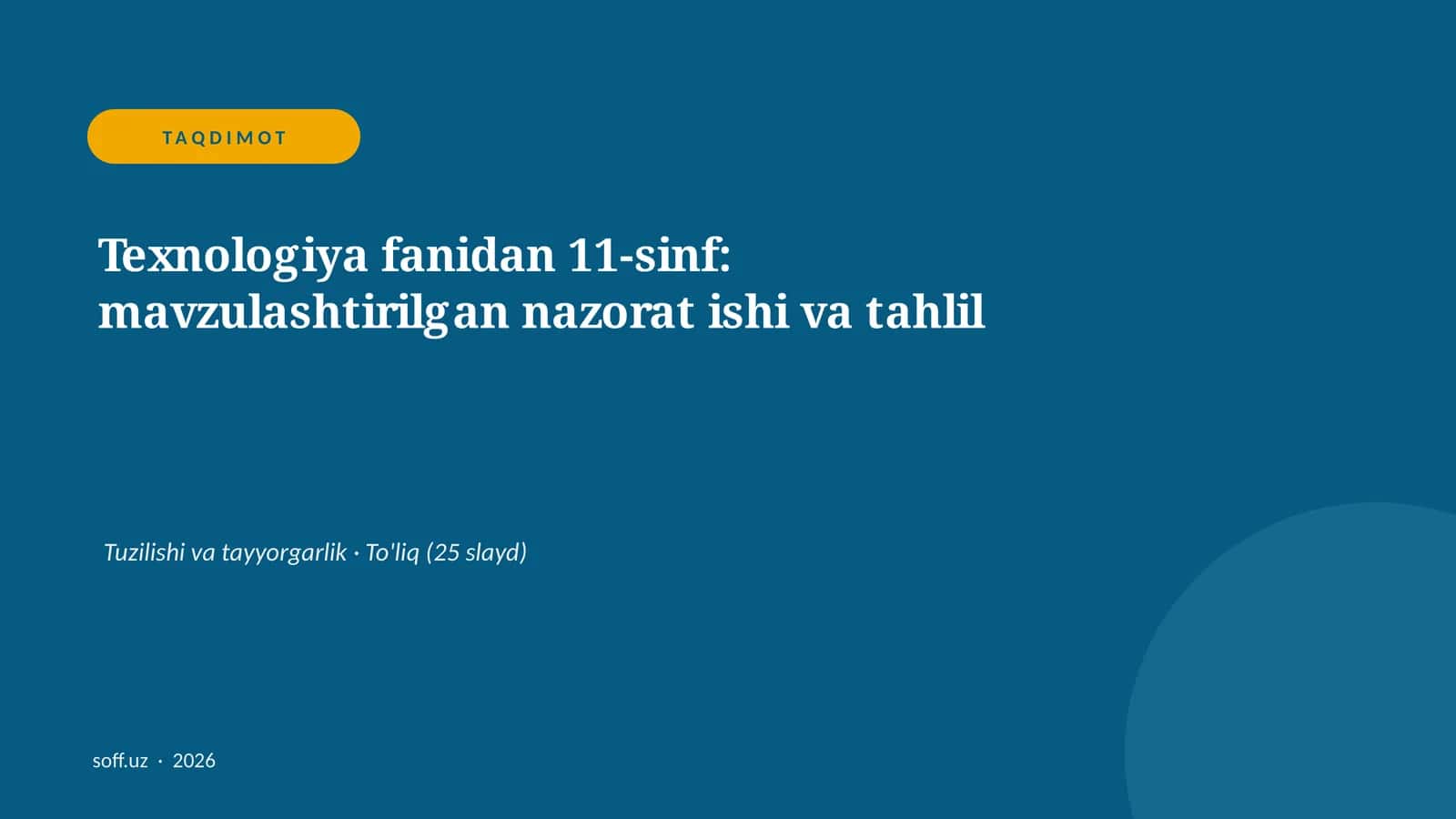 Texnologiya fanidan 11-sinf: mavzulashtirilgan nazorat ishi va tahlil 1