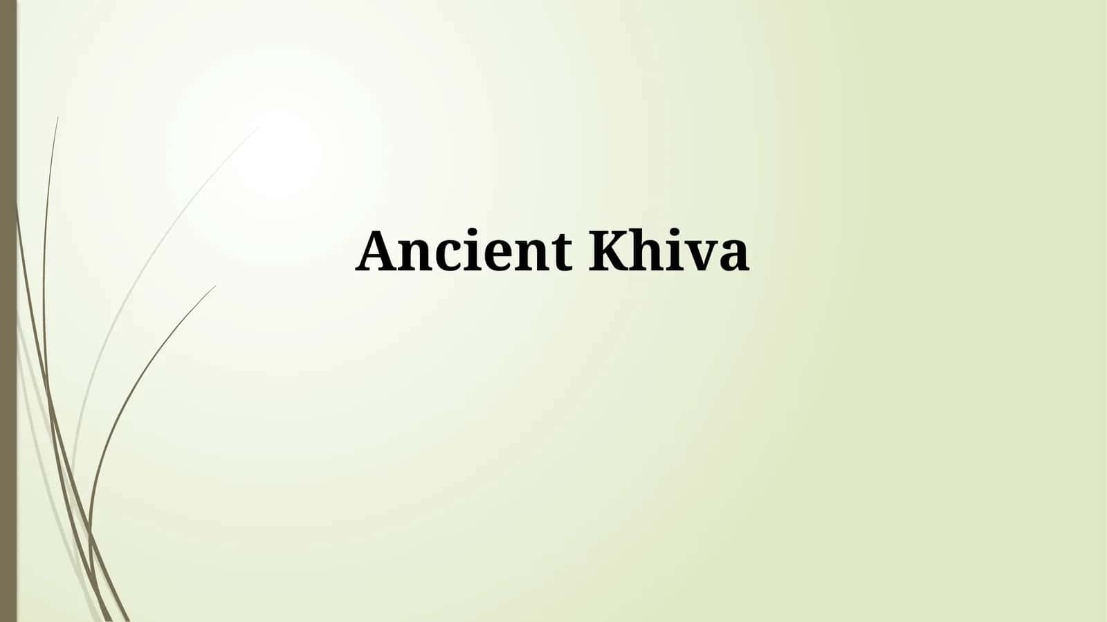Ancient Khiva 1