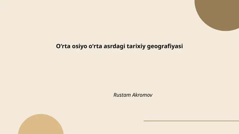 Oʻrta osiyo oʻrta asrdagi tarixiy geografiyasi 1