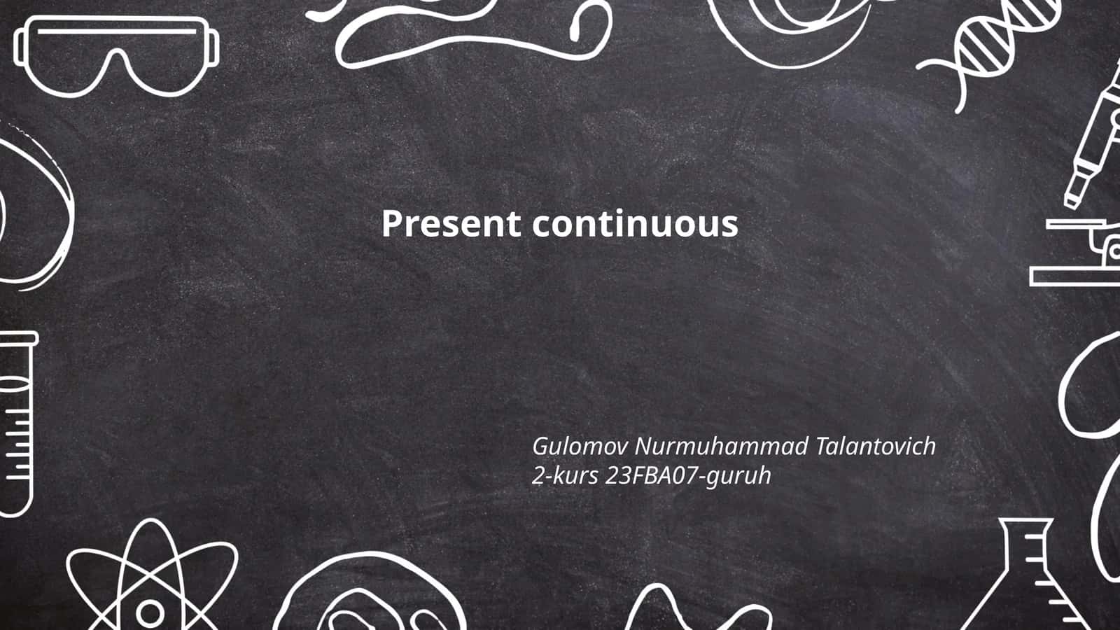 Present Continuous 1
