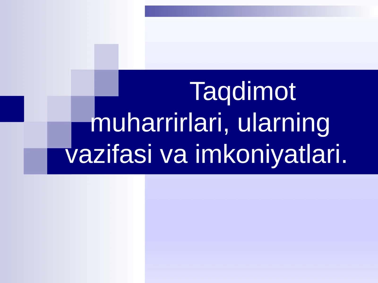 MS Power Point Dasturi va Imkoniyatlari 1