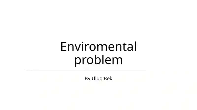 Enviromental problem 1