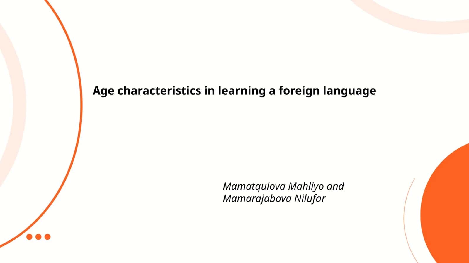Age characteristics in learning a foreign language 1