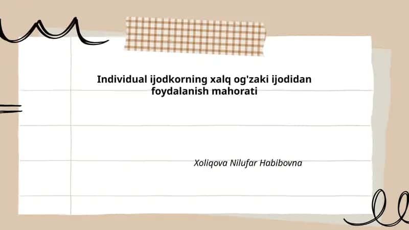 Individual ijodkorning xalq og'zaki ijodidan foydalanish mahorati 1