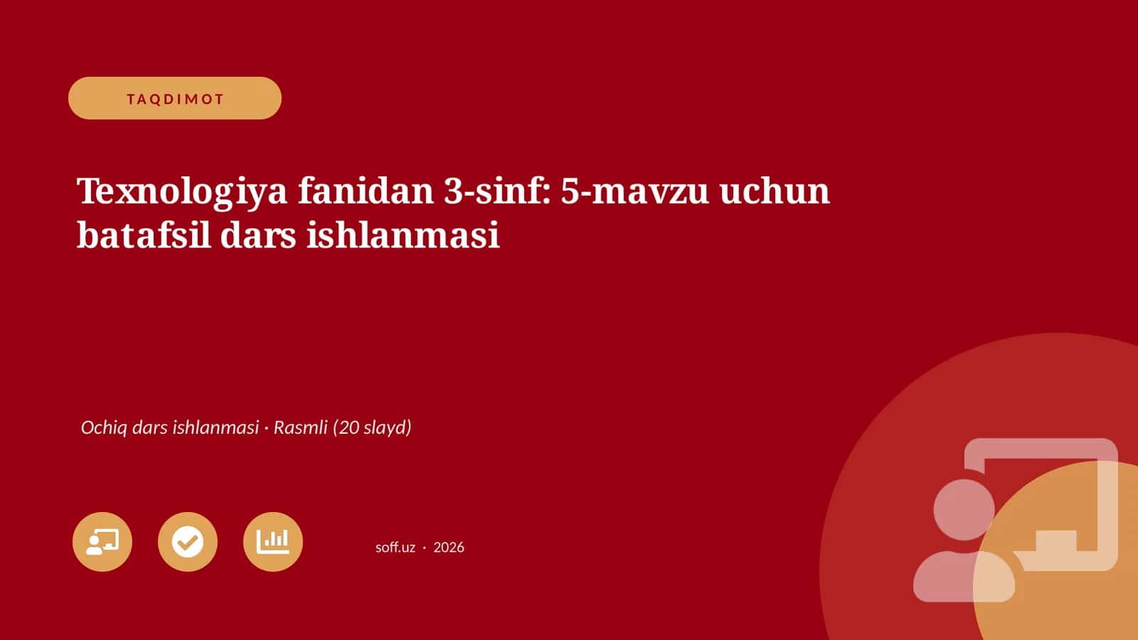Texnologiya fanidan 3-sinf: 5-mavzu uchun batafsil dars ishlanmasi 1