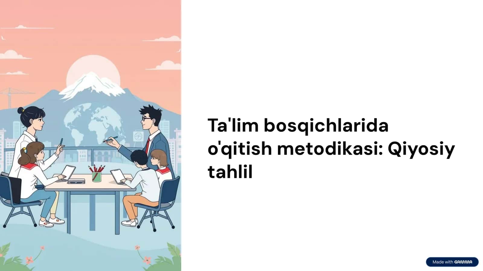 Ta'lim bosqichlarida o'qitish metodikasi Qiyosiy tahlil 1