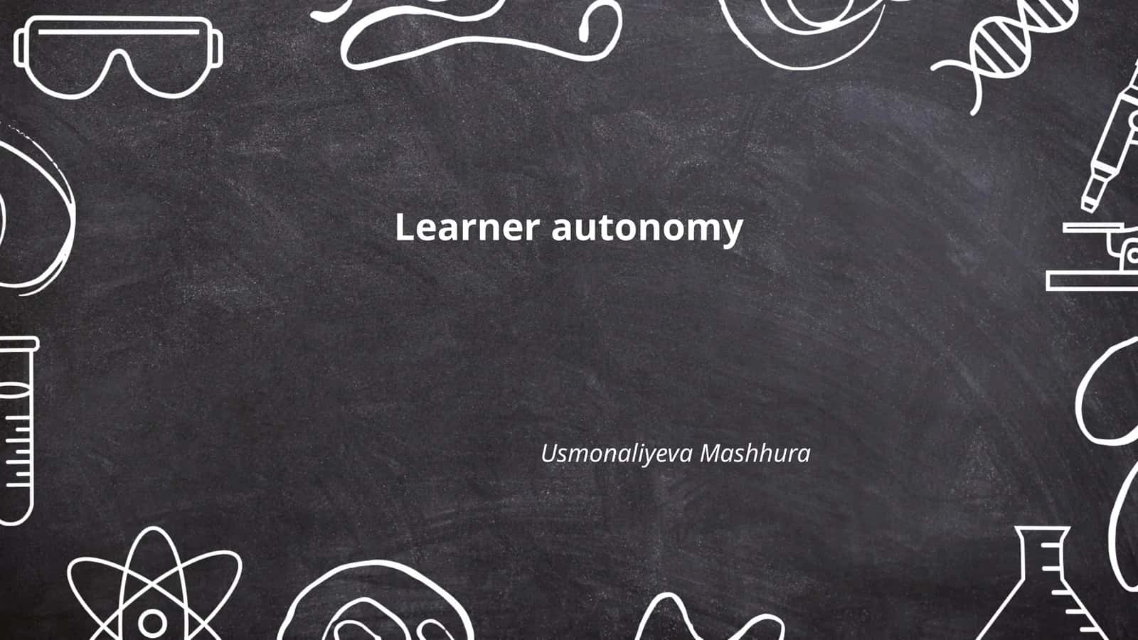 Learner autonomy 1