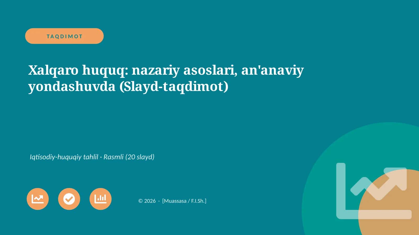 Xalqaro huquq: nazariy asoslari, an'anaviy yondashuvda (Slayd-taqdimot) 1