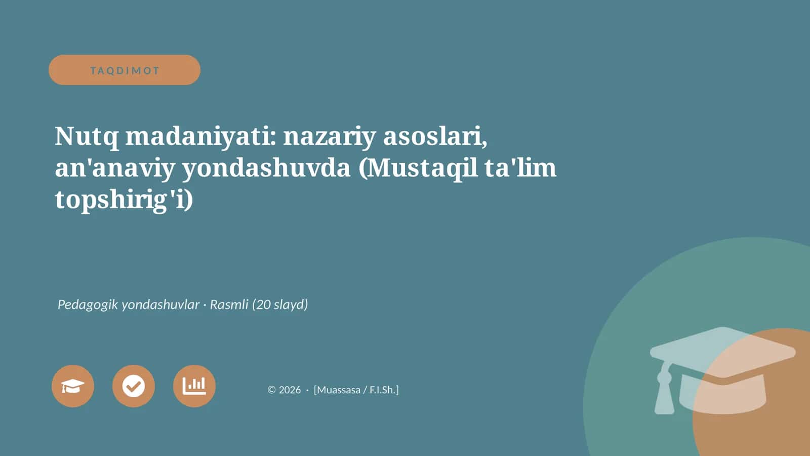 Nutq madaniyati: nazariy asoslari, an'anaviy yondashuvda (Mustaqil ta'lim topshirig'i) 1