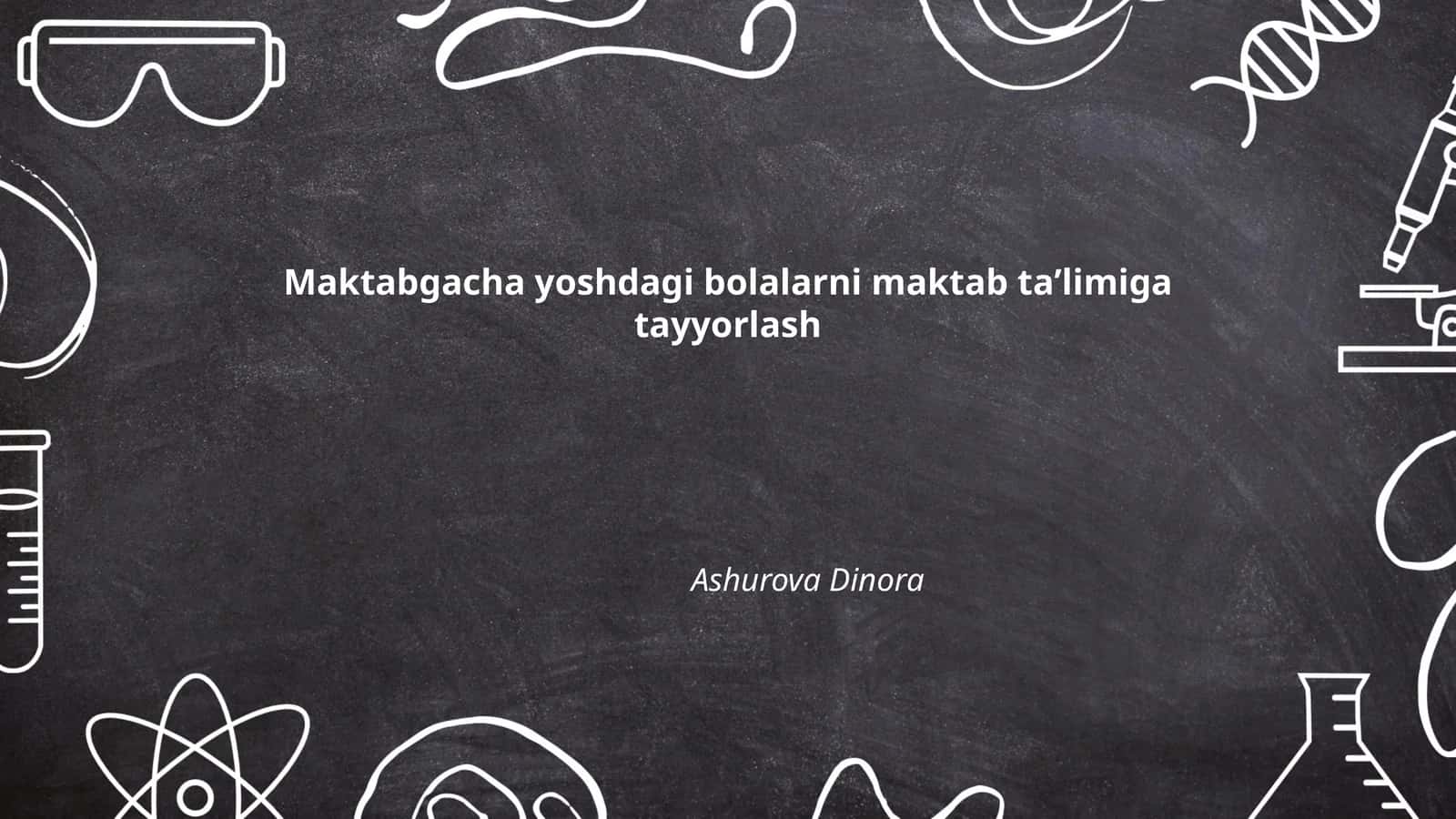 Maktabgacha yoshdagi bolalarni maktab taʼlimiga tayyorlash 1