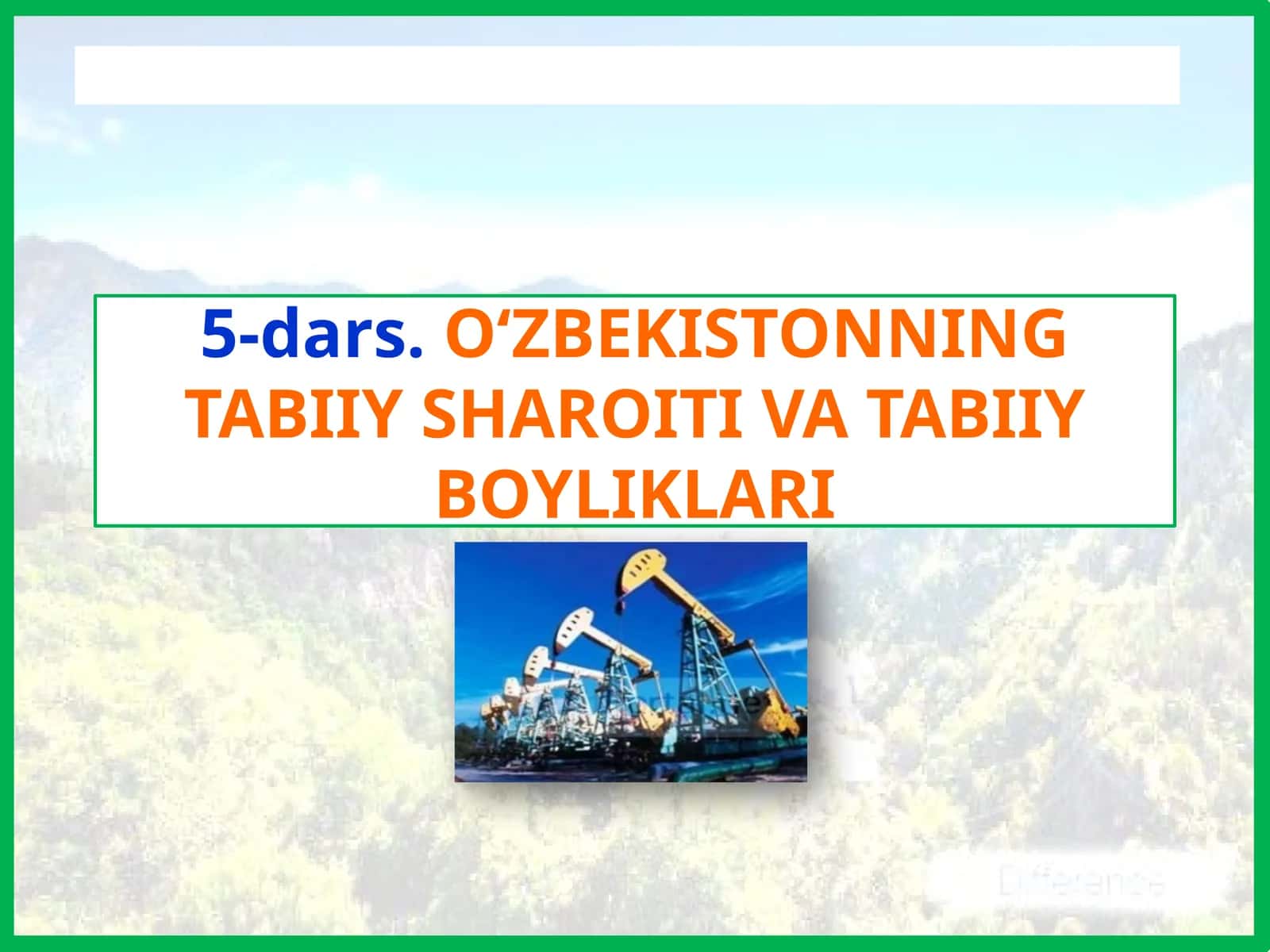 O‘zbekistonning Tabiiysharoiti va tabiiy boyliklari 1