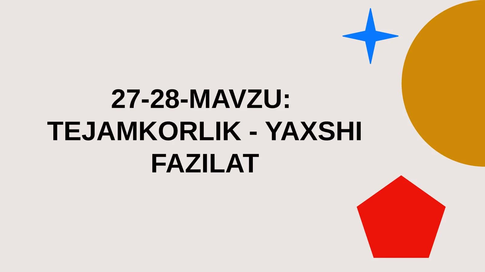 8-sinf Tarbiya fanidan Tejamkorlik yaxshi fazilat dars taqdimoti 1