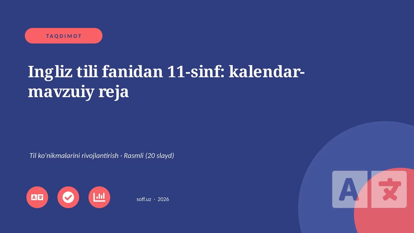 Ingliz tili fanidan 11-sinf: kalendar-mavzuiy reja 1
