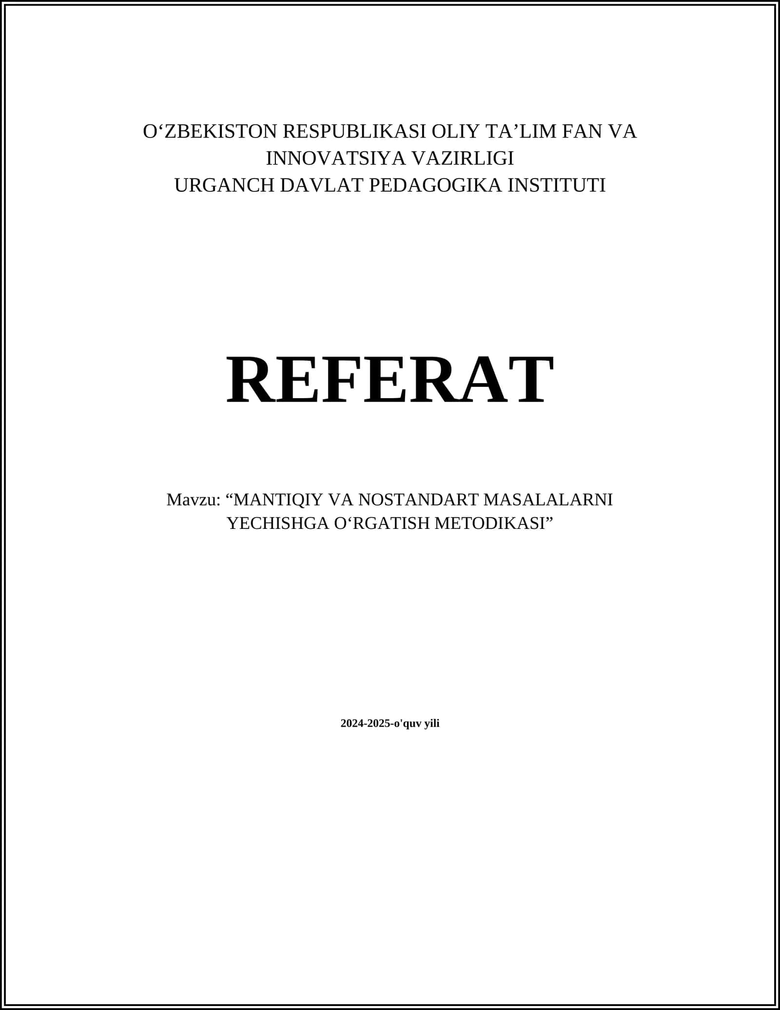 “MANTIQIY VA NOSTANDART MASALALARNI YECHISHGA O‘RGATISH METODIKASI” 1