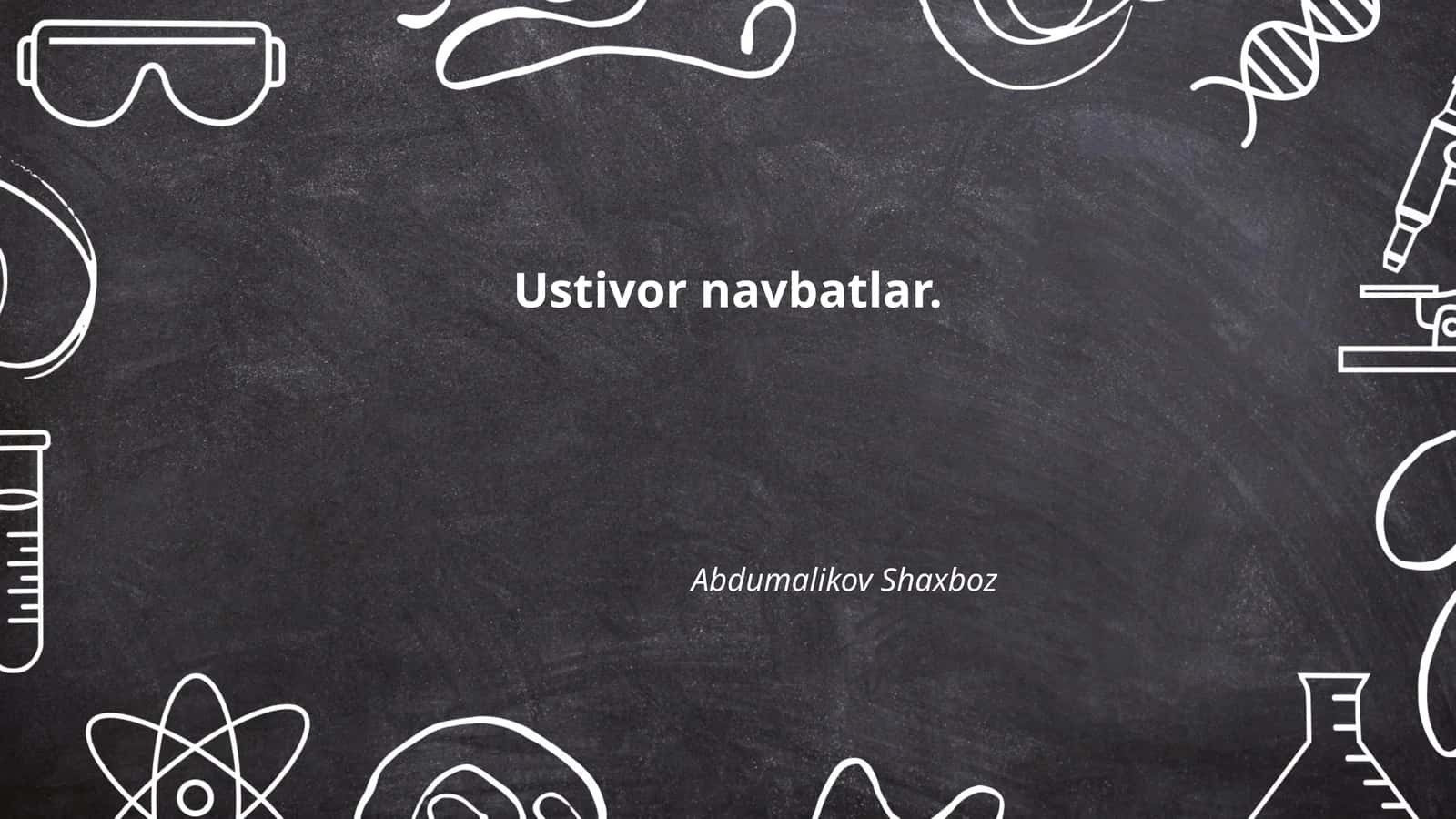 Ustivor navbatlar 1