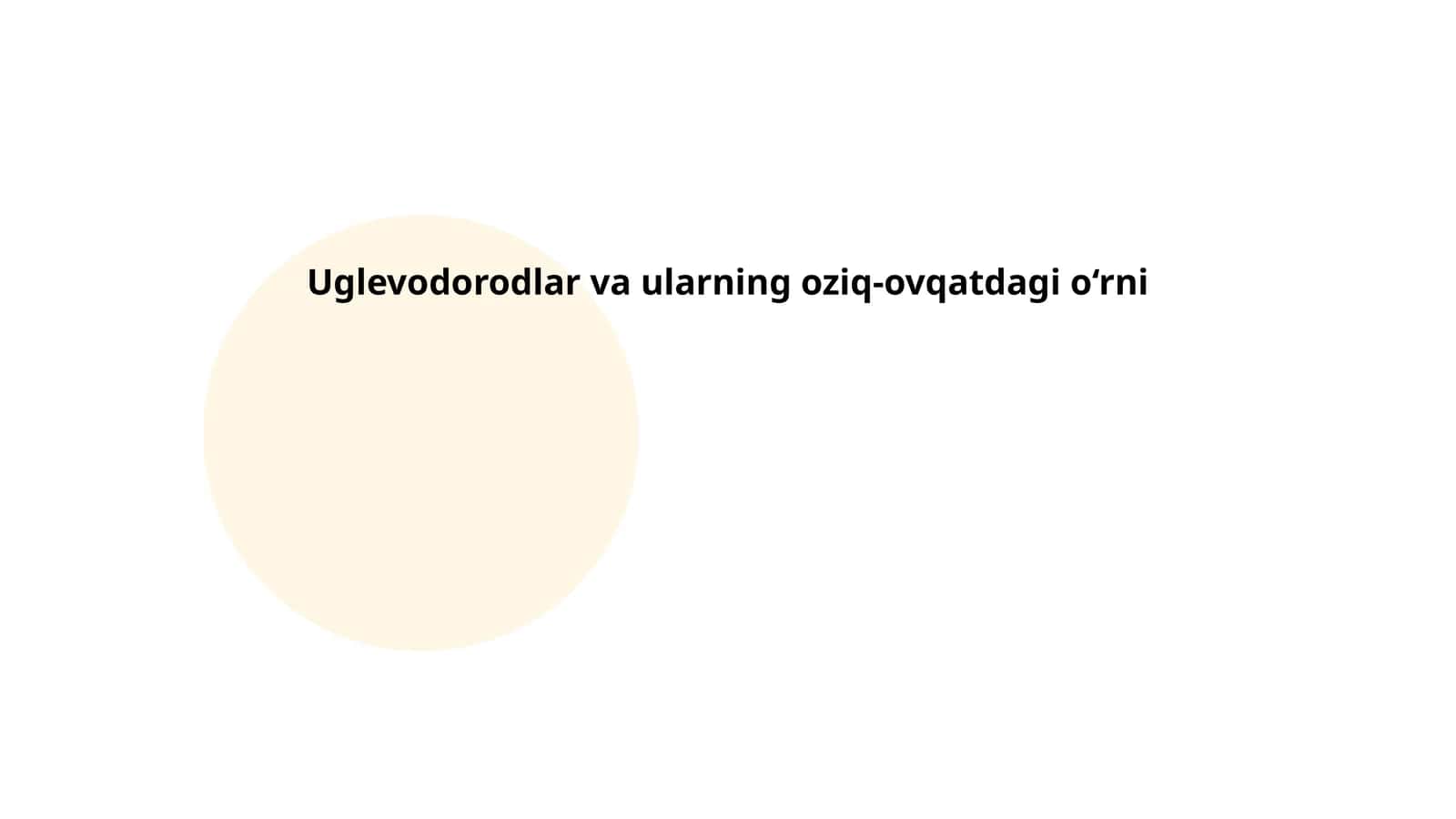 Uglevodorodlar va ularning oziq-ovqatdagi o‘rni 1