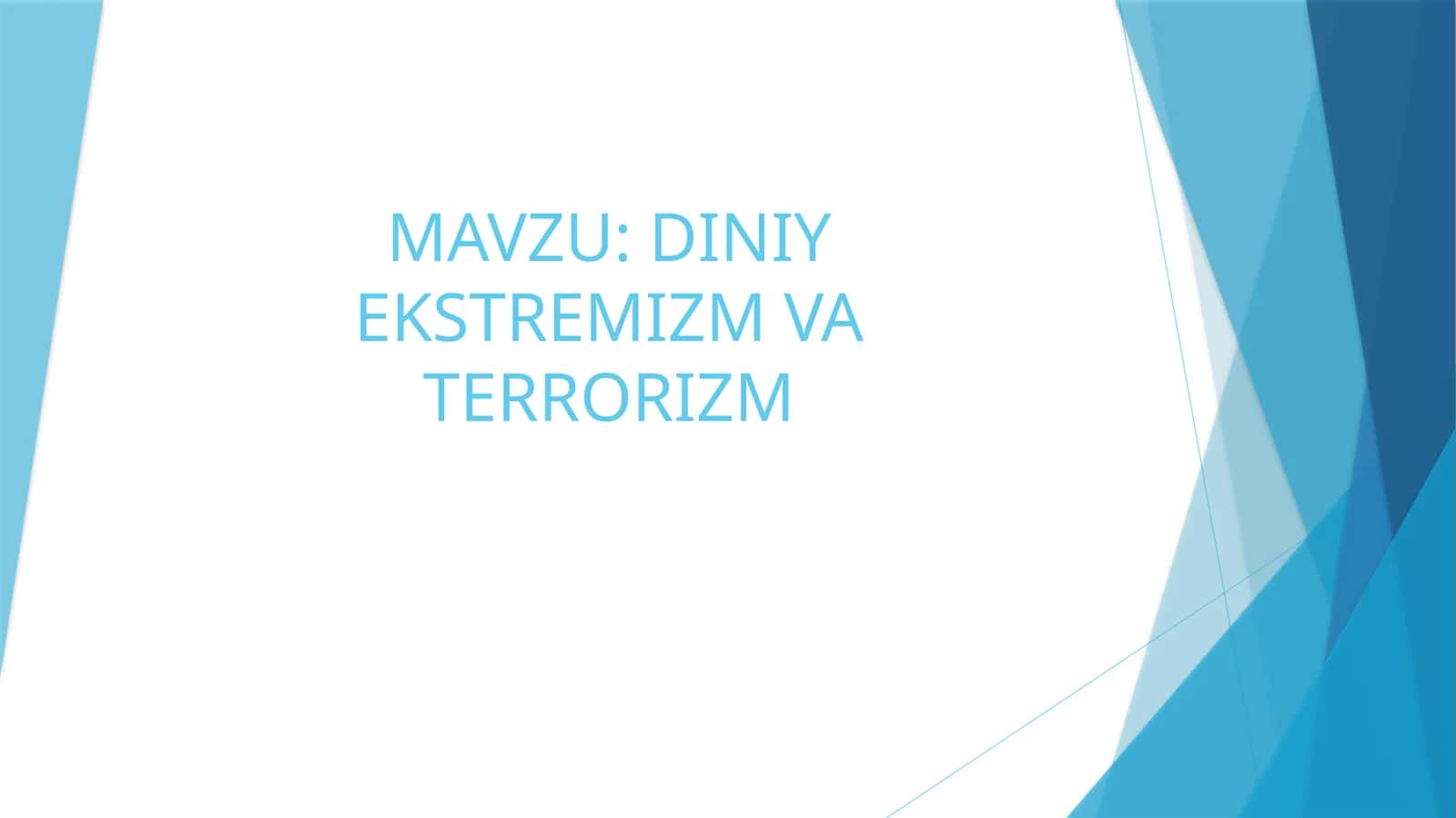 DINIY EKSTREMIZM VA TERRORIZM 1