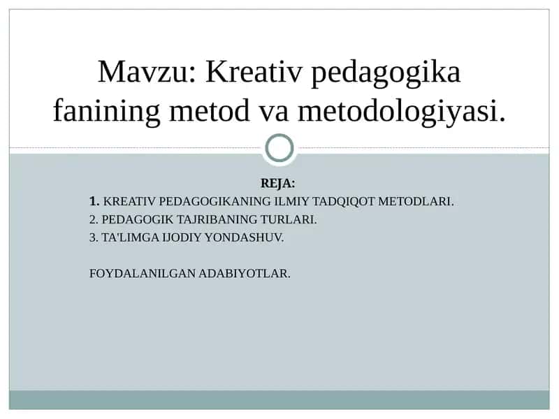 Kreativ pedagogika fanining metodvametodologiyasi 1