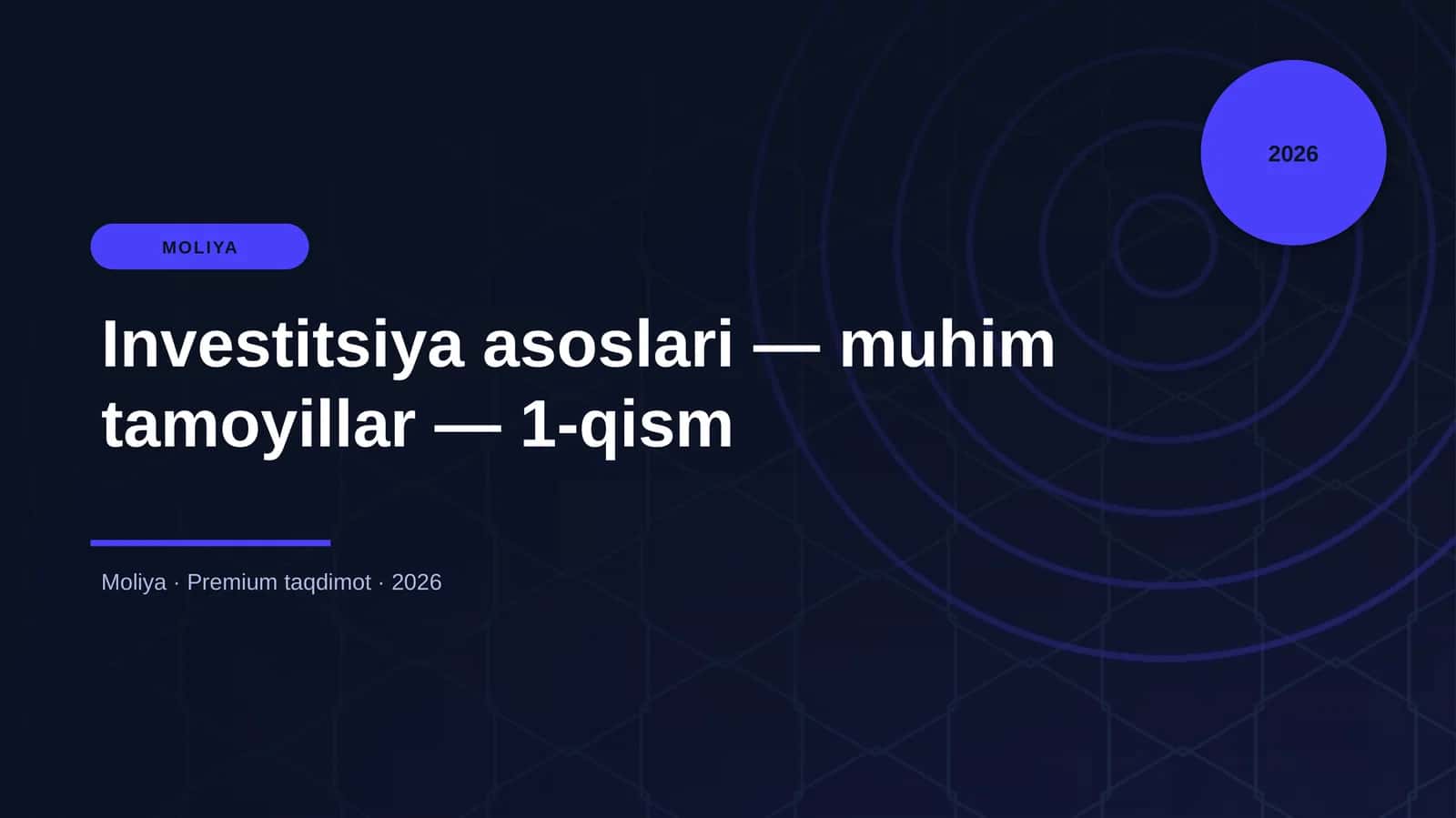 Investitsiya asoslari — muhim tamoyillar — 1-qism 1