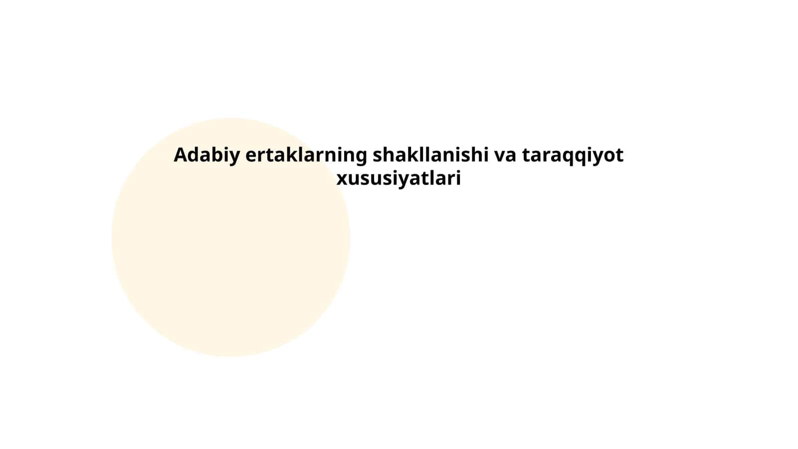 Adabiy ertaklarning shakllanishi va taraqqiyot xususiyatlari 1