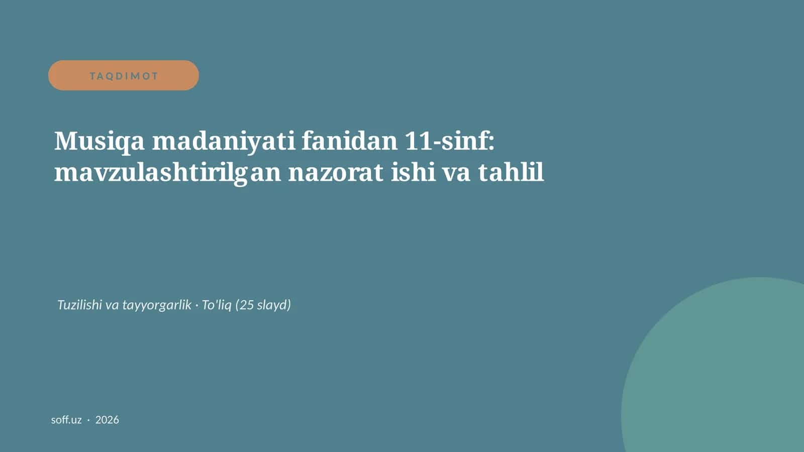 Musiqa madaniyati fanidan 11-sinf: mavzulashtirilgan nazorat ishi va tahlil 1