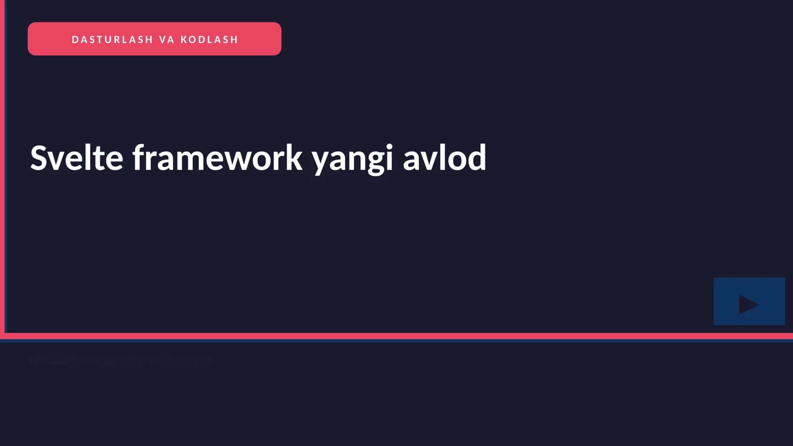 Svelte framework yangi avlod 1