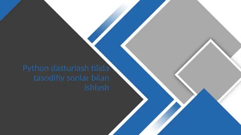 Python dasturlash tilida tasodifiy sonlar bilan ishlash 1