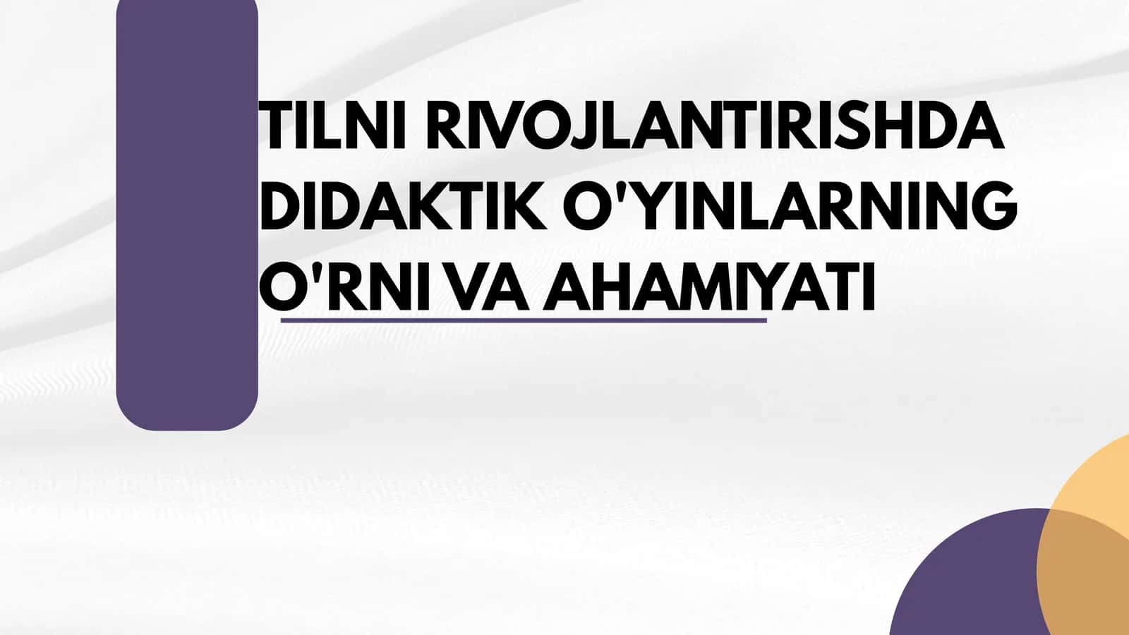 DIDAKTIK O'YINLAR NIMA? 1