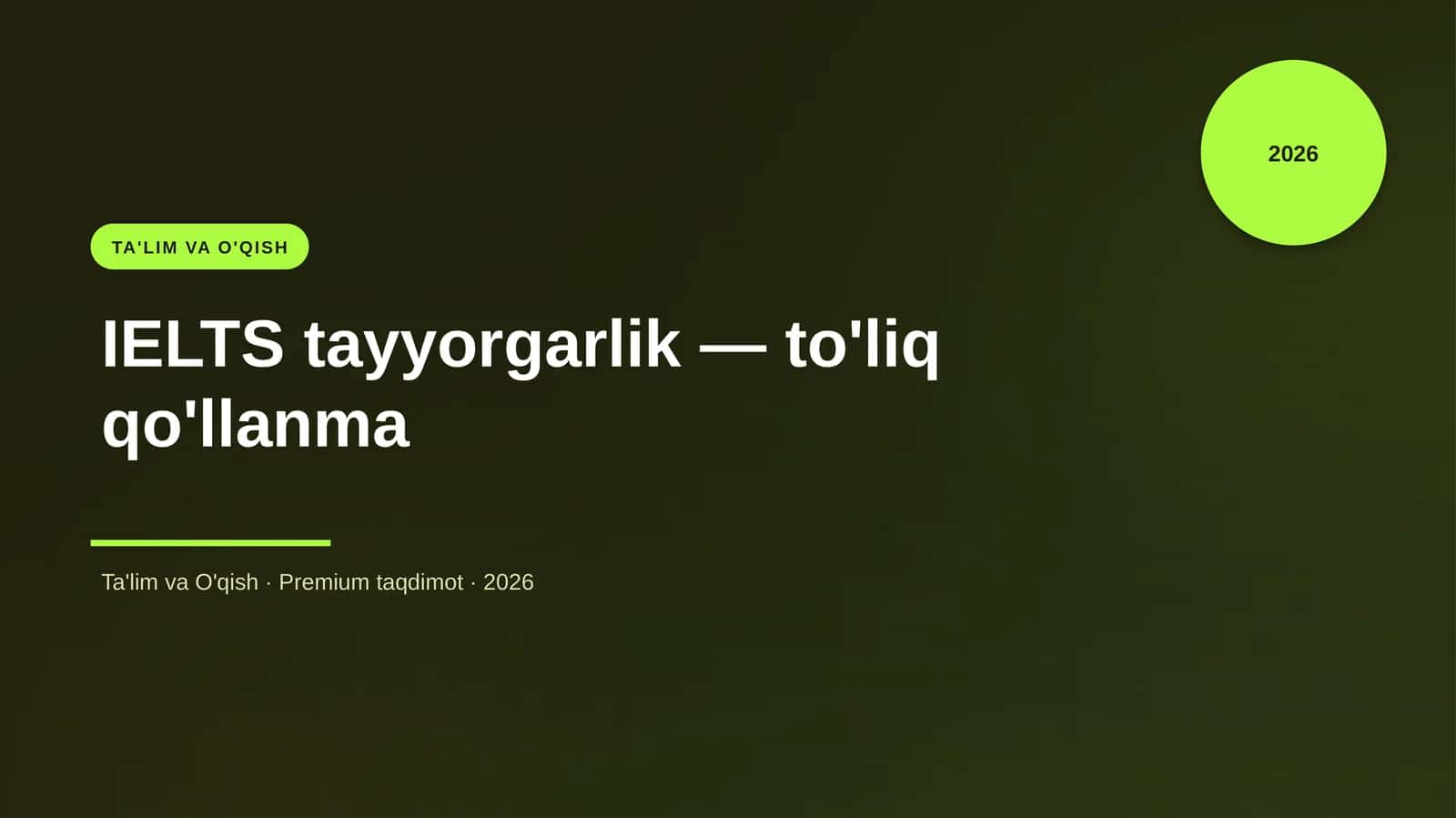 IELTS tayyorgarlik — to'liq qo'llanma 1